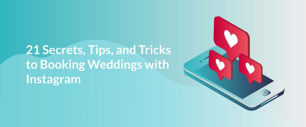 21 Tricks to Booking Weddings with Instagram [2024] 12